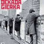 „Dekada Gierka” – pomocnik „Polityki”