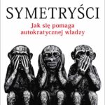 Wydanie z książką „Symetryści”