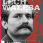 Lech Wałęsa i liderzy przełomu 1989